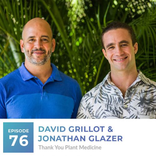 David Grillot and Jonathan Glazer