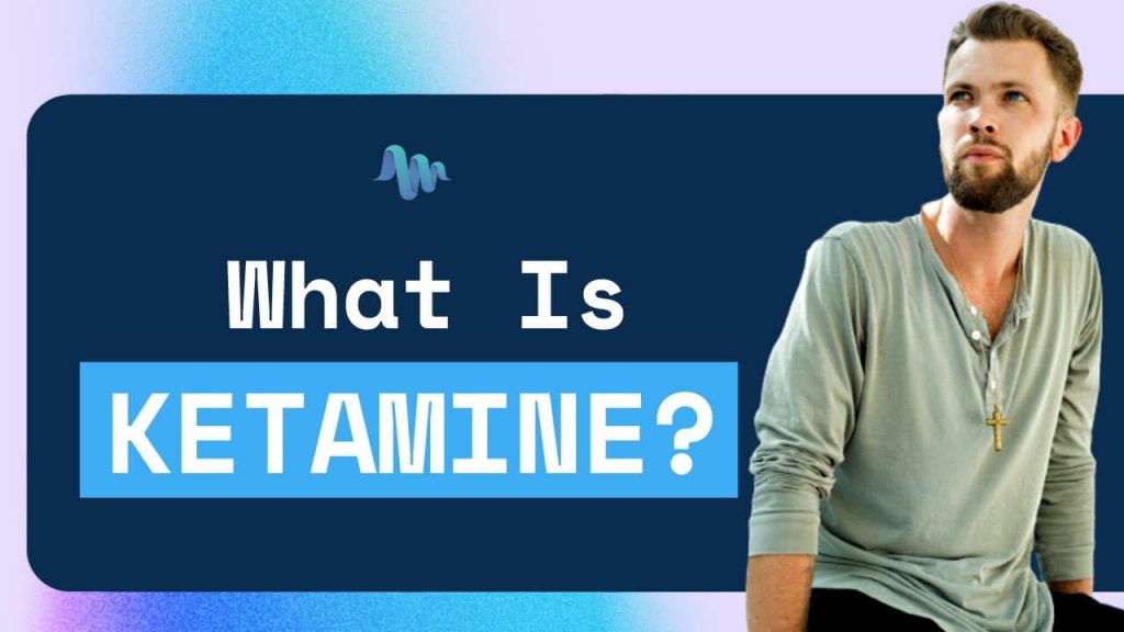 What Is Ketamine? Uses, Treatments, Effects and More