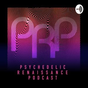 psychedelic renaissance podcast