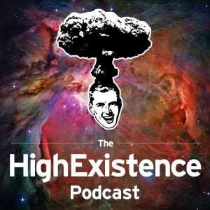 high existence podcast