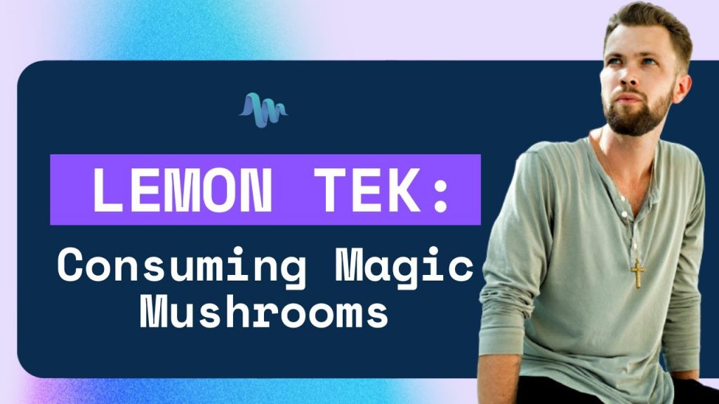 How to Lemon Tek Magic Mushrooms