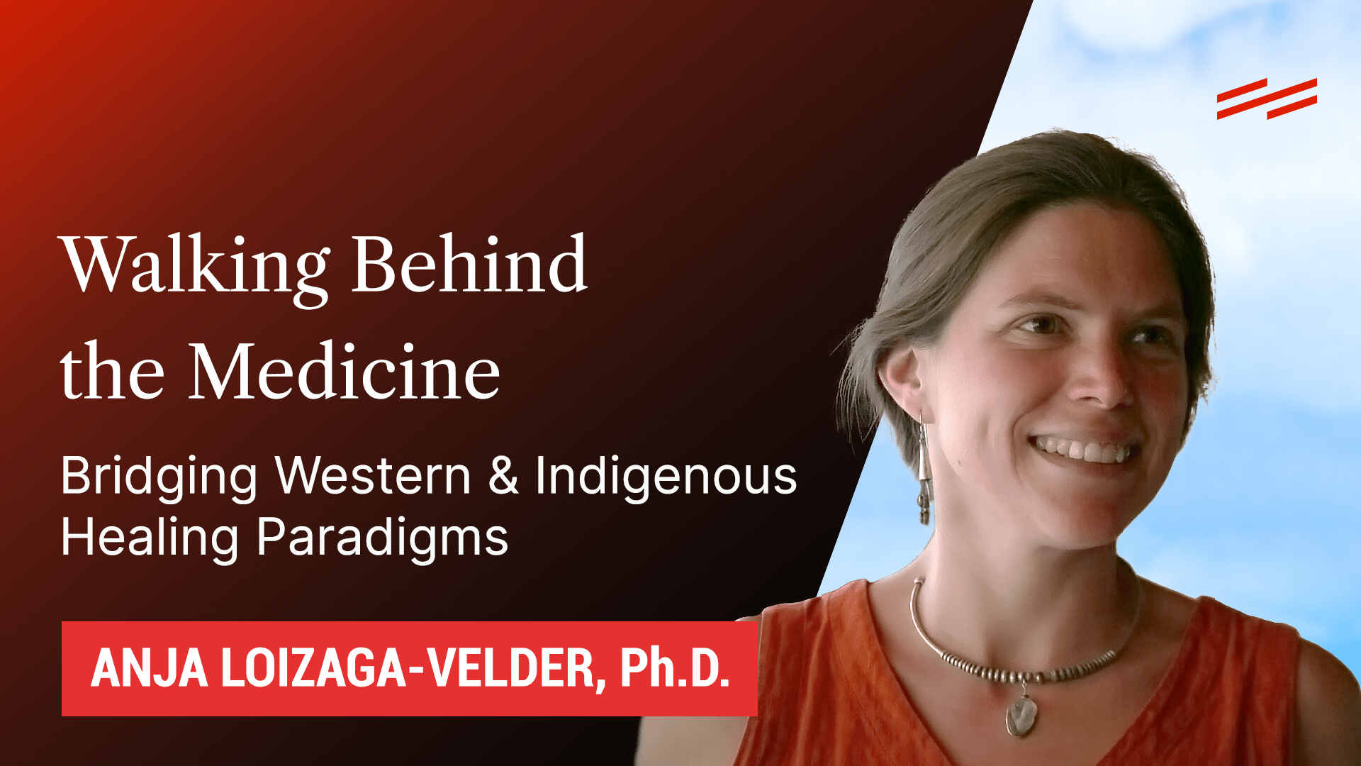 Bridging Western & Indigenous Healing Paradigms - Third Wave